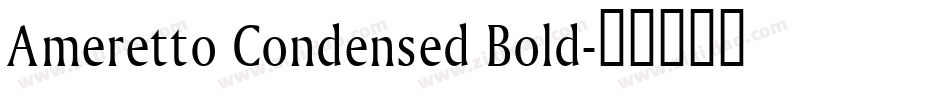Ameretto Condensed Bold字体转换